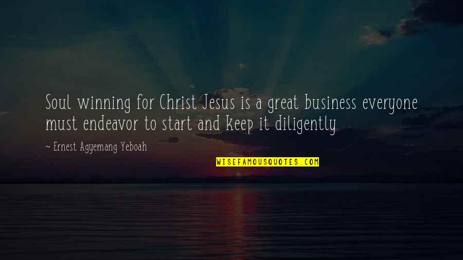 Ringeringejaja Quotes By Ernest Agyemang Yeboah: Soul winning for Christ Jesus is a great Ringeringejaja Quotes By Ernest Agyemang Yeboah: Soul winning for Christ Jesus is a great