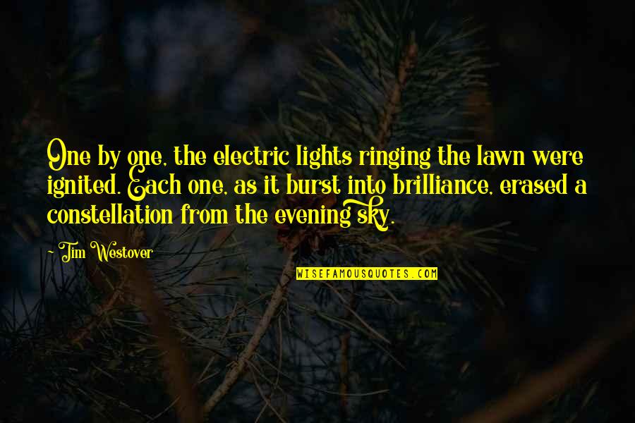 Ringing Quotes By Tim Westover: One by one, the electric lights ringing the