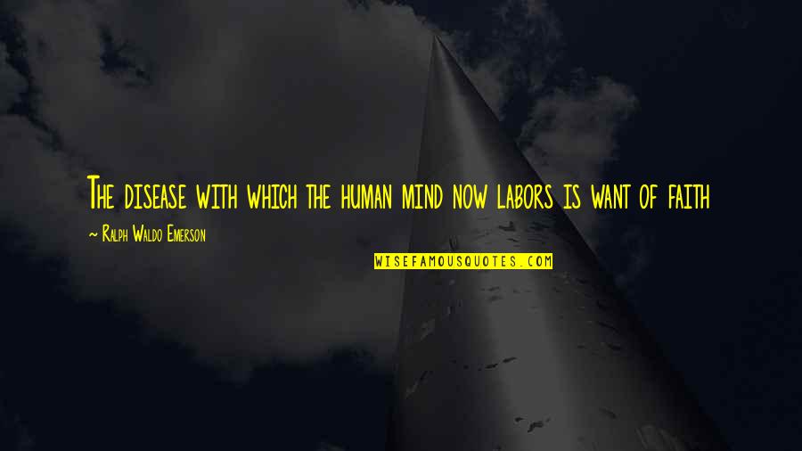Rinoceronte En Quotes By Ralph Waldo Emerson: The disease with which the human mind now Rinoceronte En Quotes By Ralph Waldo Emerson: The disease with which the human mind now