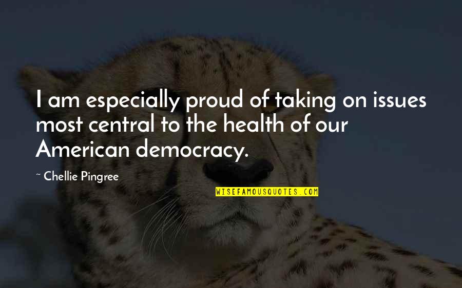 Rinzai School Quotes By Chellie Pingree: I am especially proud of taking on issues Rinzai School Quotes By Chellie Pingree: I am especially proud of taking on issues