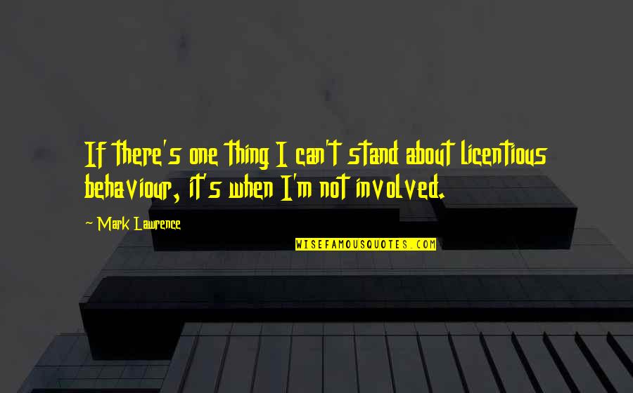 Riomet Liquid Quotes By Mark Lawrence: If there's one thing I can't stand about Riomet Liquid Quotes By Mark Lawrence: If there's one thing I can't stand about