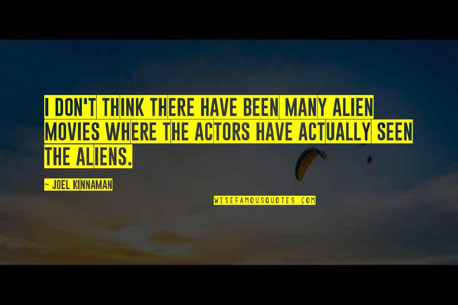 Rionero Vulture Quotes By Joel Kinnaman: I don't think there have been many alien