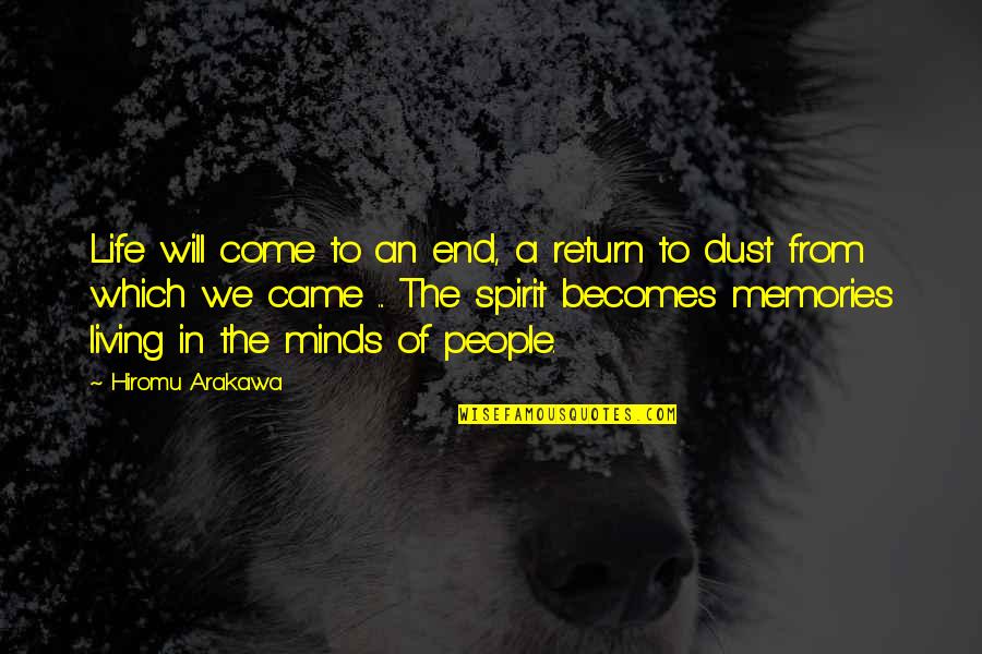 Rioolvliegjes Quotes By Hiromu Arakawa: Life will come to an end, a return Rioolvliegjes Quotes By Hiromu Arakawa: Life will come to an end, a return