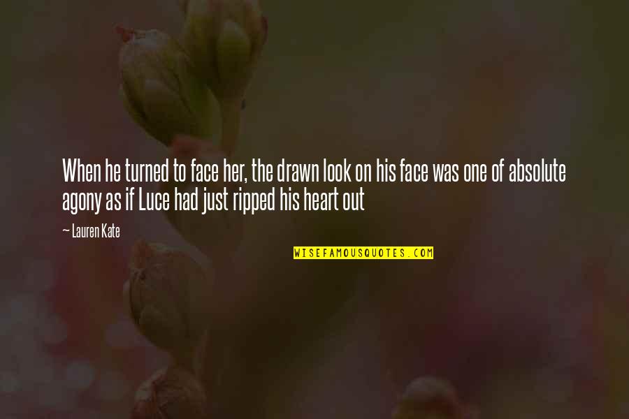 Ripped Heart Quotes By Lauren Kate: When he turned to face her, the drawn