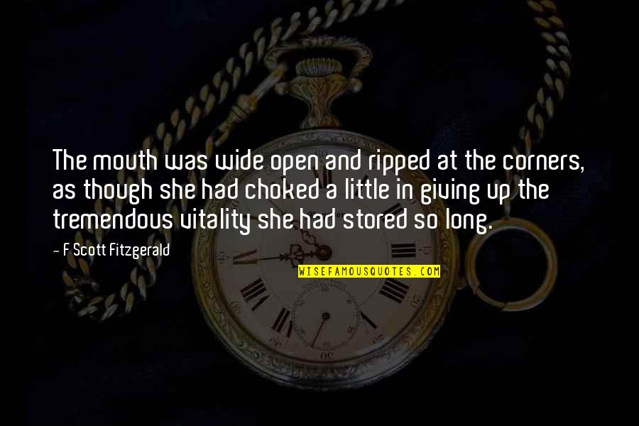 Ripped Quotes By F Scott Fitzgerald: The mouth was wide open and ripped at Ripped Quotes By F Scott Fitzgerald: The mouth was wide open and ripped at