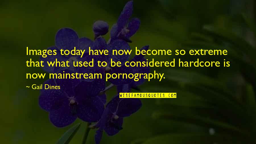 Rippling Payroll Quotes By Gail Dines: Images today have now become so extreme that Rippling Payroll Quotes By Gail Dines: Images today have now become so extreme that