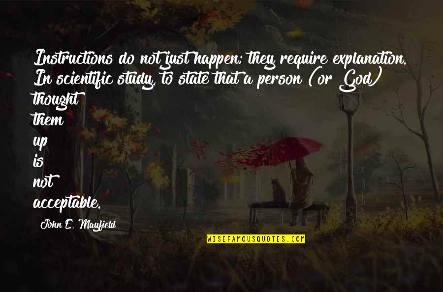 Ripsaw Quotes By John E. Mayfield: Instructions do not just happen; they require explanation.