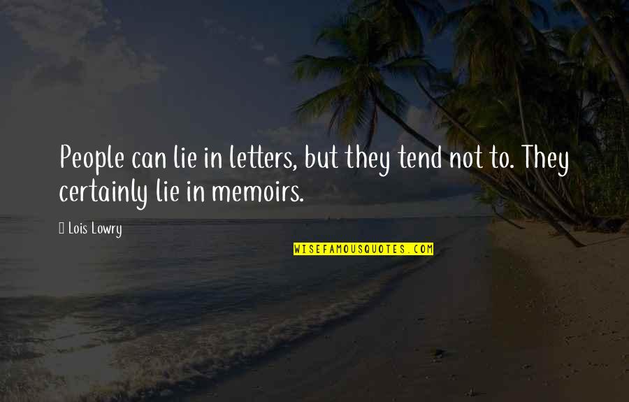 Ripstick Quotes By Lois Lowry: People can lie in letters, but they tend