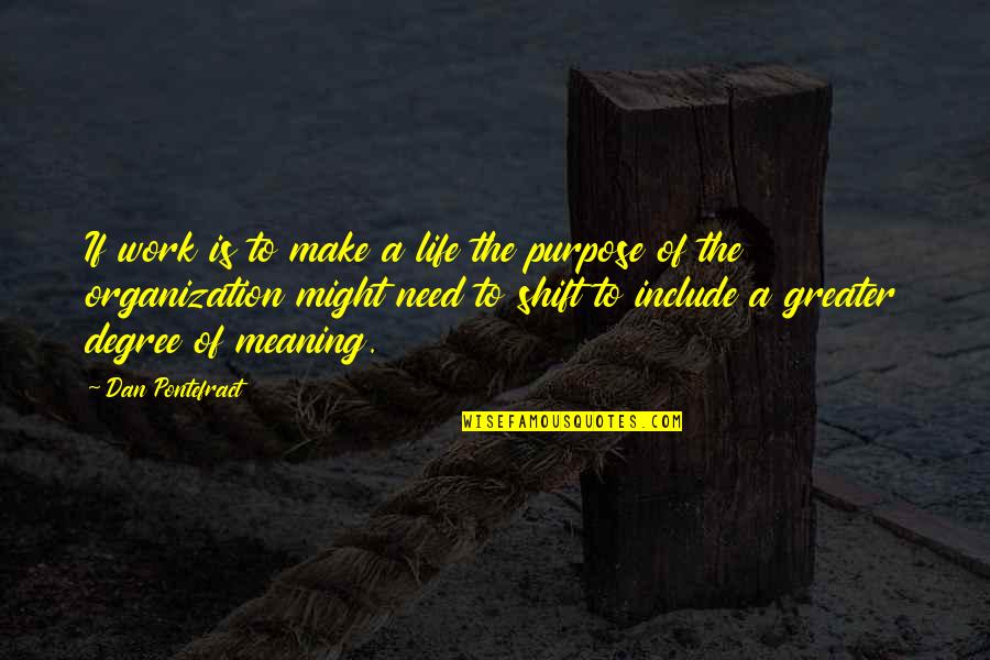 Riptide Lyrics Quotes By Dan Pontefract: If work is to make a life the Riptide Lyrics Quotes By Dan Pontefract: If work is to make a life the