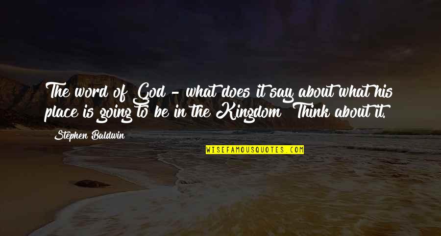 Riquna Quotes By Stephen Baldwin: The word of God - what does it Riquna Quotes By Stephen Baldwin: The word of God - what does it