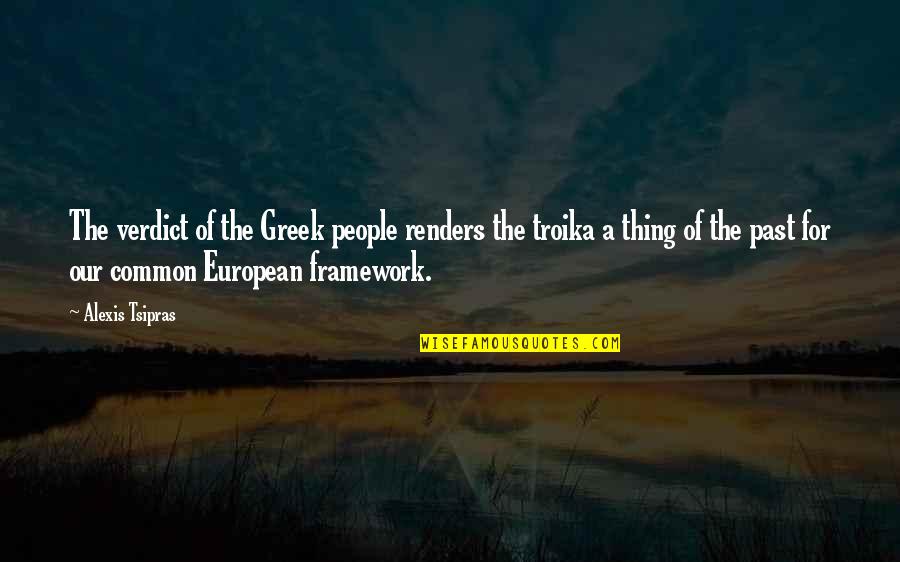 Rise Of Cobra Quotes By Alexis Tsipras: The verdict of the Greek people renders the Rise Of Cobra Quotes By Alexis Tsipras: The verdict of the Greek people renders the