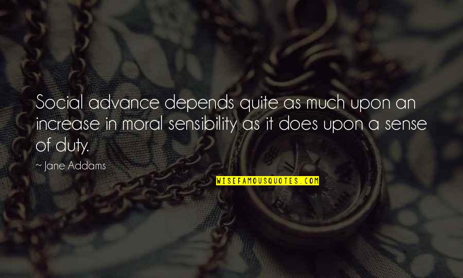 Riservare Un Quotes By Jane Addams: Social advance depends quite as much upon an Riservare Un Quotes By Jane Addams: Social advance depends quite as much upon an