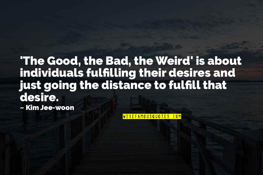 Rishard Brown Quotes By Kim Jee-woon: 'The Good, the Bad, the Weird' is about