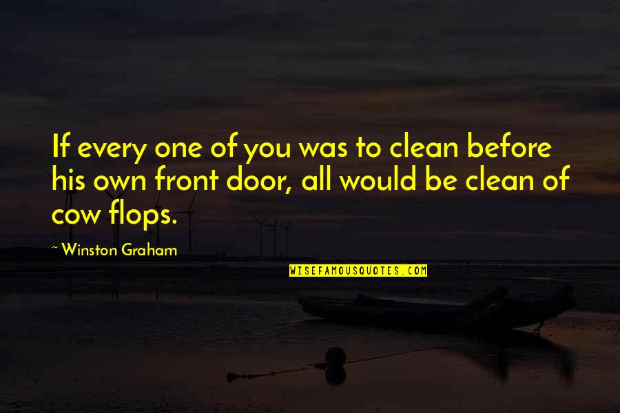 Rising Above Your Enemies Quotes By Winston Graham: If every one of you was to clean