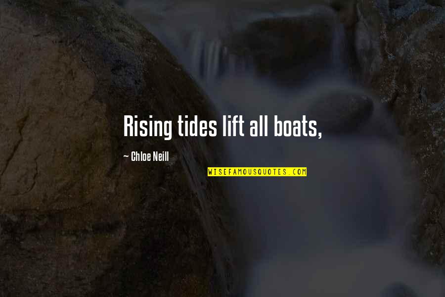 Rising Boats Quotes By Chloe Neill: Rising tides lift all boats,