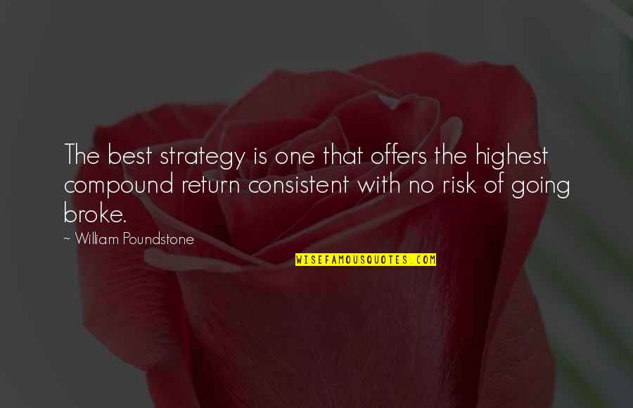 Risk And Return Quotes By William Poundstone: The best strategy is one that offers the