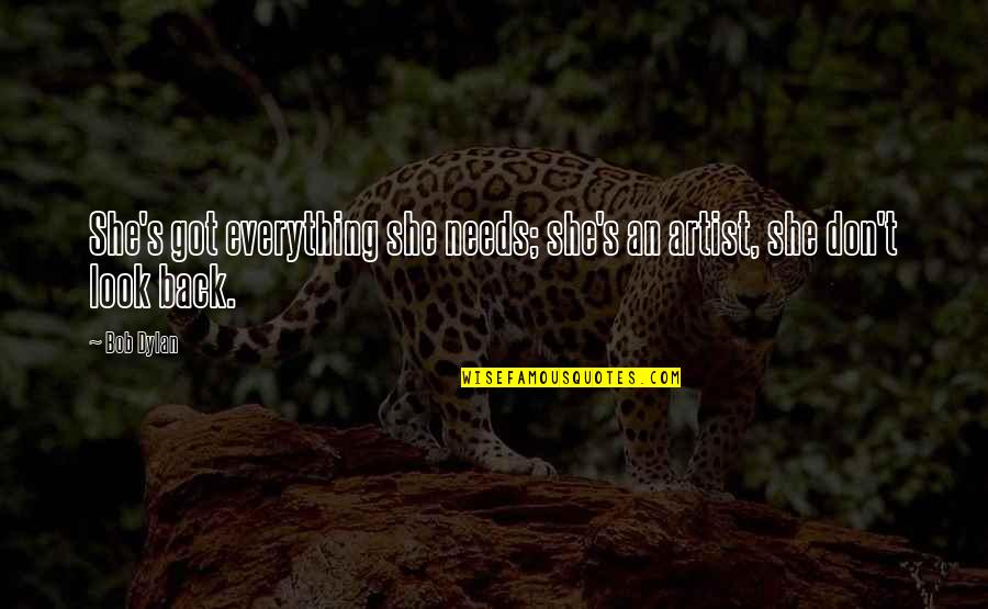 Risk Taking Funny Quotes By Bob Dylan: She's got everything she needs; she's an artist,