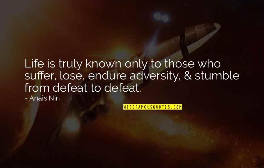 Risslers Quotes By Anais Nin: Life is truly known only to those who Risslers Quotes By Anais Nin: Life is truly known only to those who