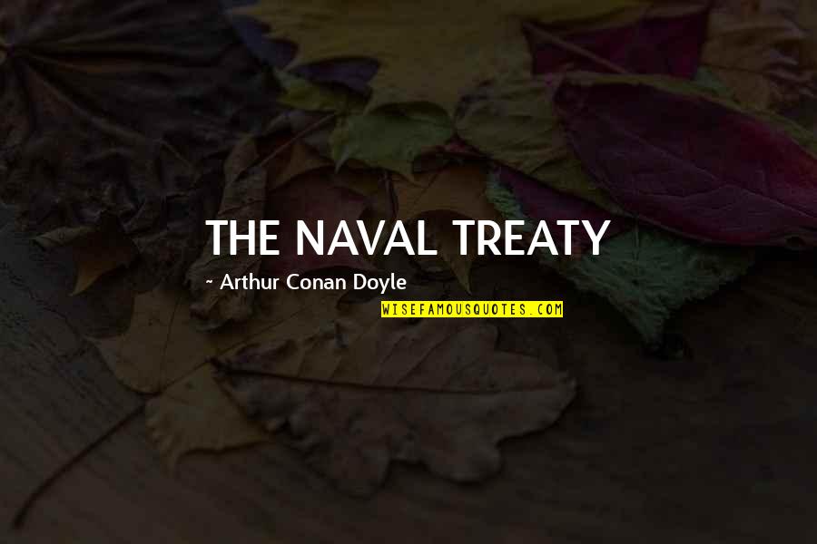 Rita Hayworth Shawshank Redemption Quotes By Arthur Conan Doyle: THE NAVAL TREATY Rita Hayworth Shawshank Redemption Quotes By Arthur Conan Doyle: THE NAVAL TREATY