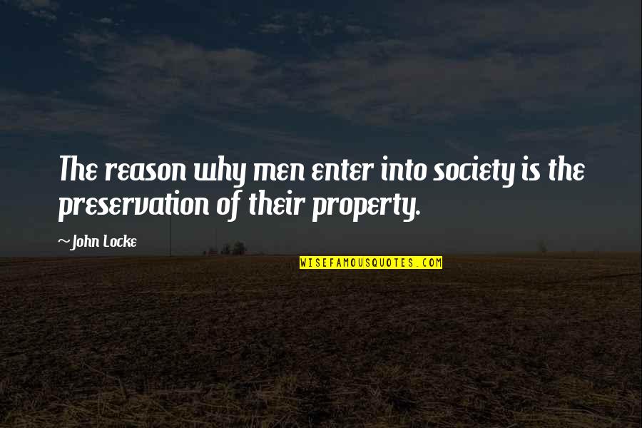Ritalin Dosage Quotes By John Locke: The reason why men enter into society is