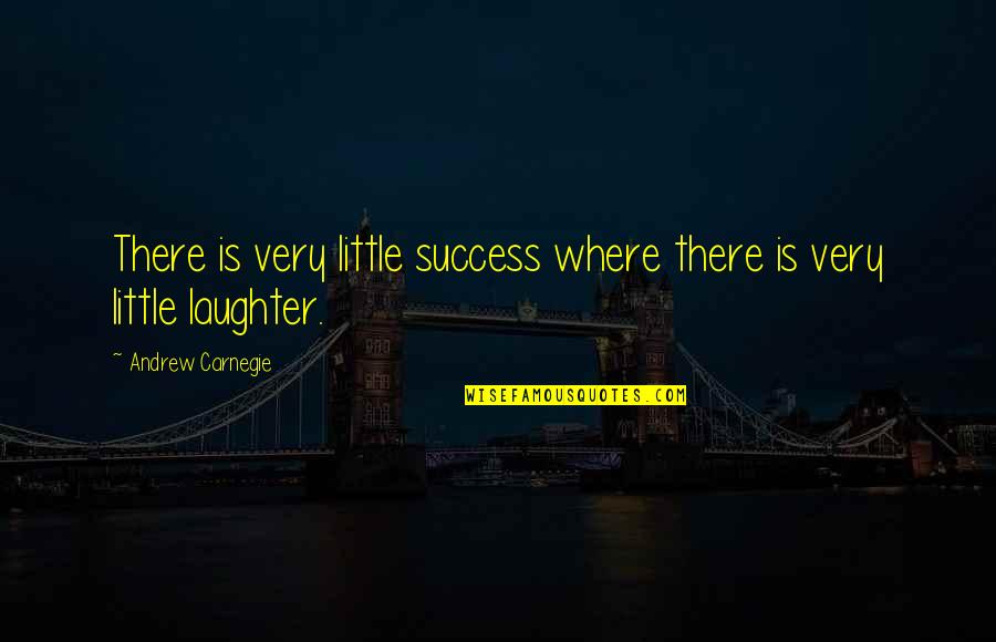 Ritisha James Quotes By Andrew Carnegie: There is very little success where there is