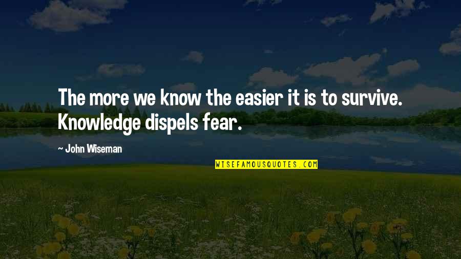Ritmo Latino Quotes By John Wiseman: The more we know the easier it is