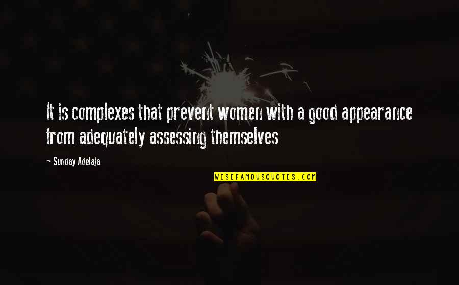 Ritmos Pontuados Quotes By Sunday Adelaja: It is complexes that prevent women with a
