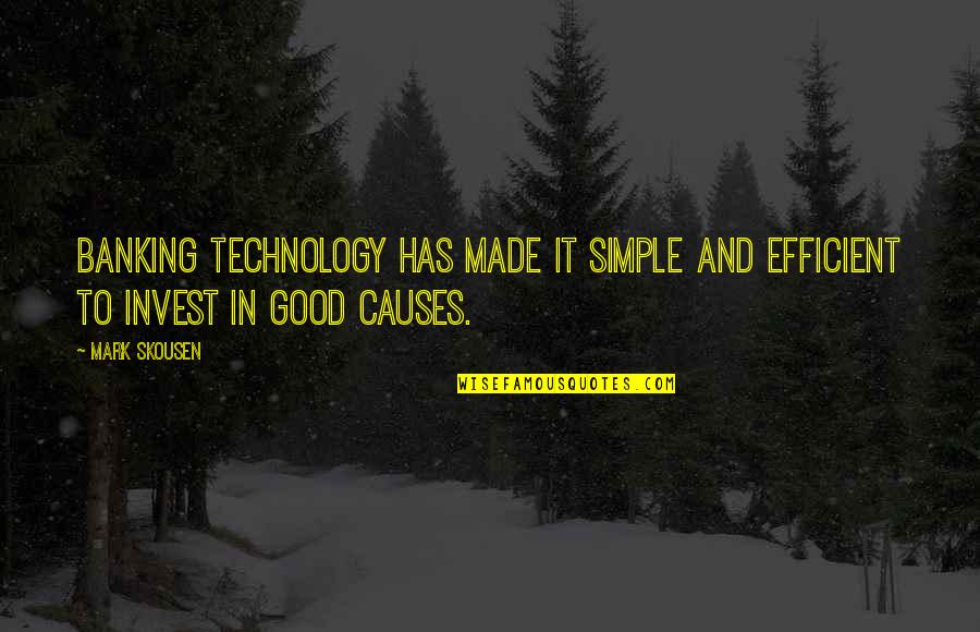 Ritter Der Kokosnuss Quotes By Mark Skousen: Banking technology has made it simple and efficient