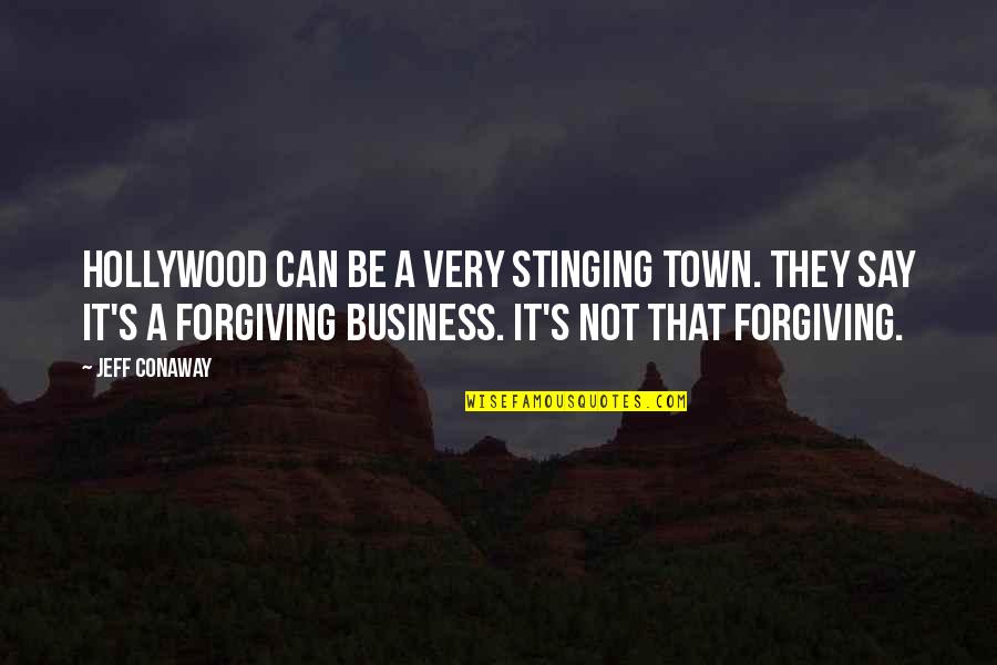 Ritvik Quotes By Jeff Conaway: Hollywood can be a very stinging town. They