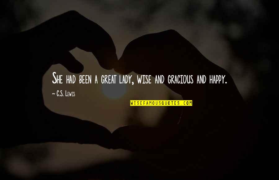 Ritzenthaler Quotes By C.S. Lewis: She had been a great lady, wise and