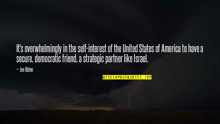 Riviste Di Quotes By Joe Biden: It's overwhelmingly in the self-interest of the United Riviste Di Quotes By Joe Biden: It's overwhelmingly in the self-interest of the United