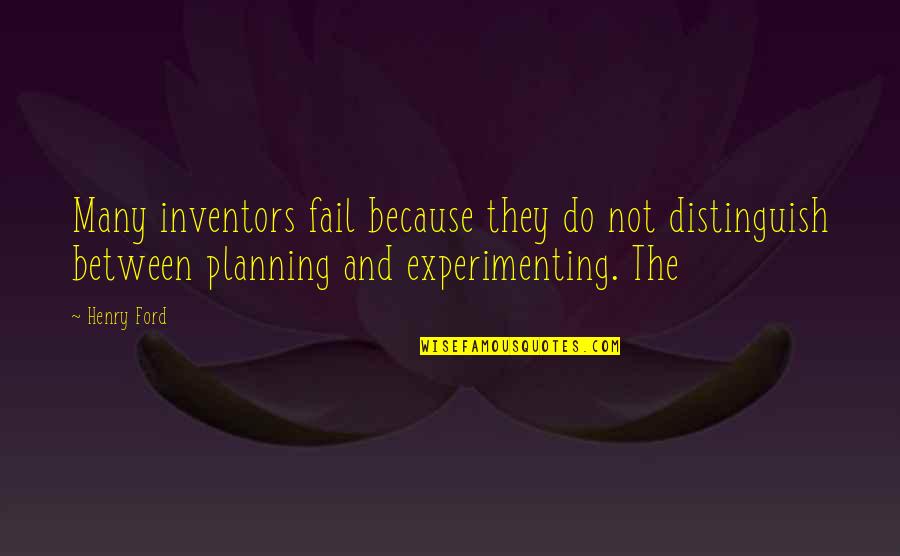 Rje Avanje Jednad Bi Quotes By Henry Ford: Many inventors fail because they do not distinguish Rje Avanje Jednad Bi Quotes By Henry Ford: Many inventors fail because they do not distinguish