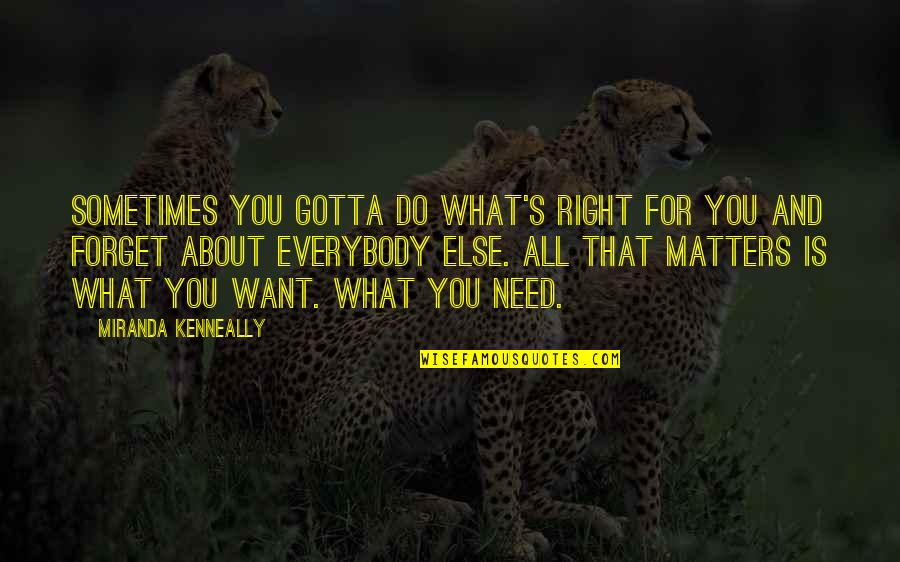 Rmel Stock Quotes By Miranda Kenneally: Sometimes you gotta do what's right for you Rmel Stock Quotes By Miranda Kenneally: Sometimes you gotta do what's right for you