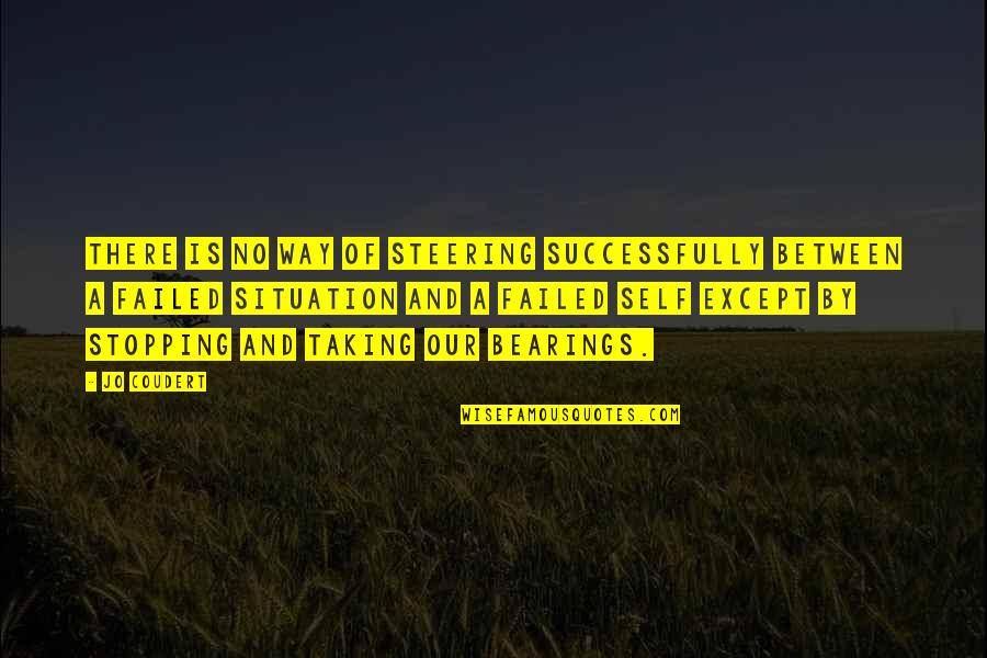 Road To Rhode Island Quotes By Jo Coudert: There is no way of steering successfully between Road To Rhode Island Quotes By Jo Coudert: There is no way of steering successfully between