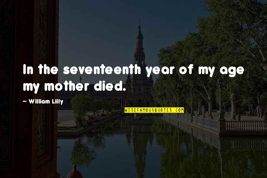 Road Workers Sign Quotes By William Lilly: In the seventeenth year of my age my Road Workers Sign Quotes By William Lilly: In the seventeenth year of my age my