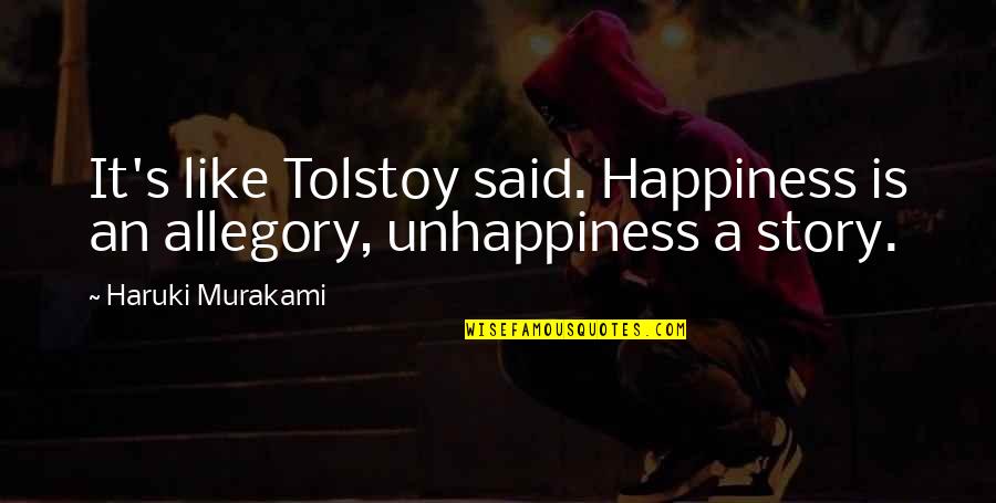 Roamed Crossword Quotes By Haruki Murakami: It's like Tolstoy said. Happiness is an allegory,