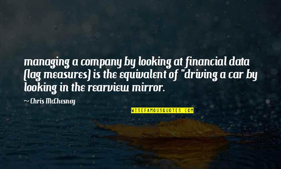 Roarke Carter In Yellowstone Quotes By Chris McChesney: managing a company by looking at financial data Roarke Carter In Yellowstone Quotes By Chris McChesney: managing a company by looking at financial data