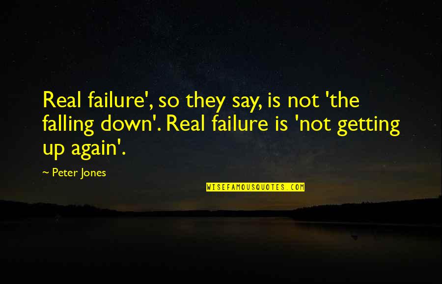 Rob Burrow Quotes By Peter Jones: Real failure', so they say, is not 'the Rob Burrow Quotes By Peter Jones: Real failure', so they say, is not 'the