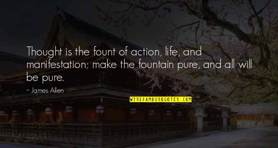 Rob Kearney Quotes By James Allen: Thought is the fount of action, life, and