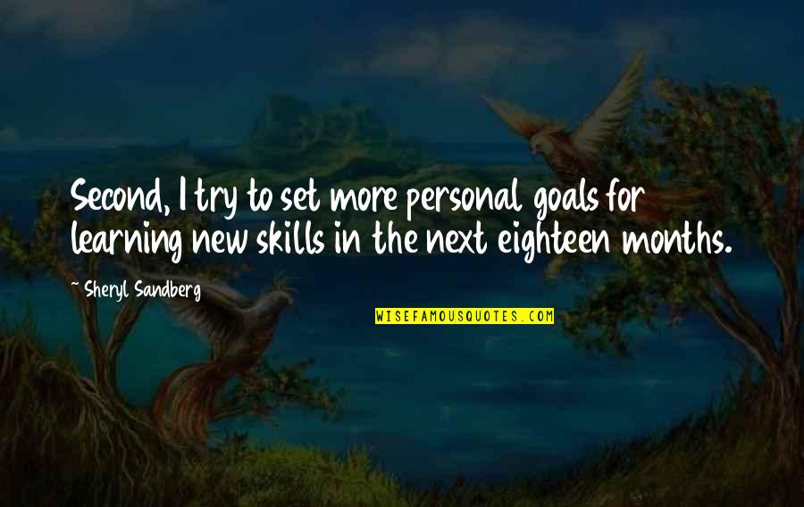 Robarts Quotes By Sheryl Sandberg: Second, I try to set more personal goals