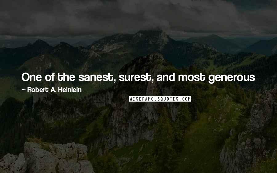 Robert A. Heinlein quotes: One of the sanest, surest, and most generous joys of life comes from being happy over the good fortune of others. Robert A. Heinlein quotes: One of the sanest, surest, and most generous joys of life comes from being happy over the good fortune of others.