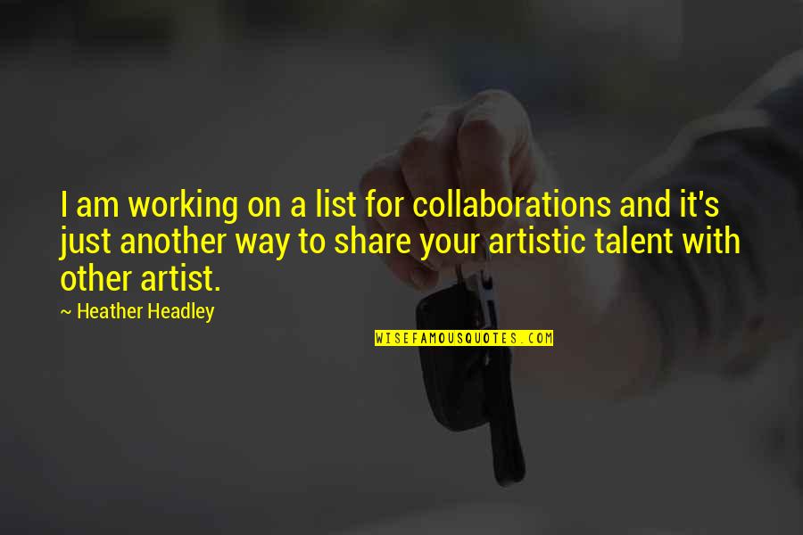 Robert Burns Whisky Quote Quotes By Heather Headley: I am working on a list for collaborations Robert Burns Whisky Quote Quotes By Heather Headley: I am working on a list for collaborations