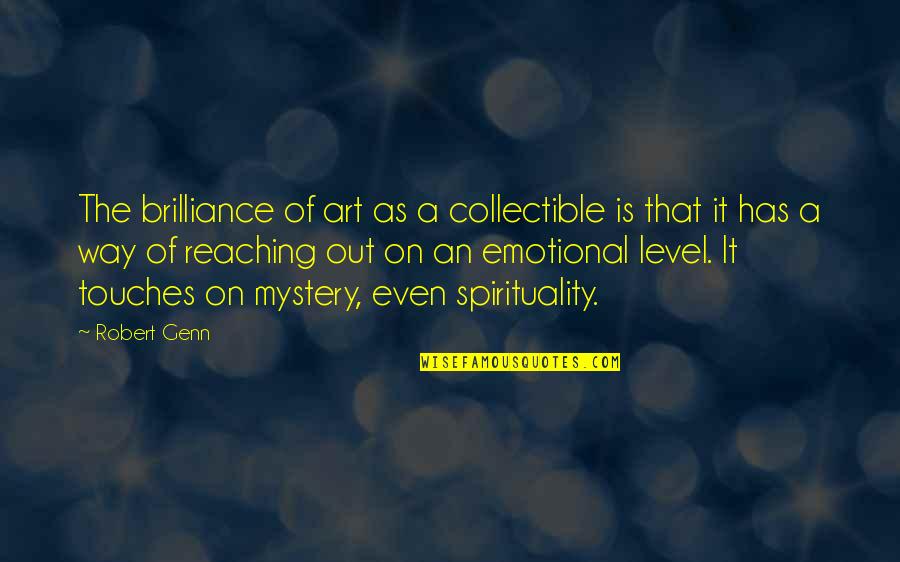 Robert Genn Quotes By Robert Genn: The brilliance of art as a collectible is Robert Genn Quotes By Robert Genn: The brilliance of art as a collectible is
