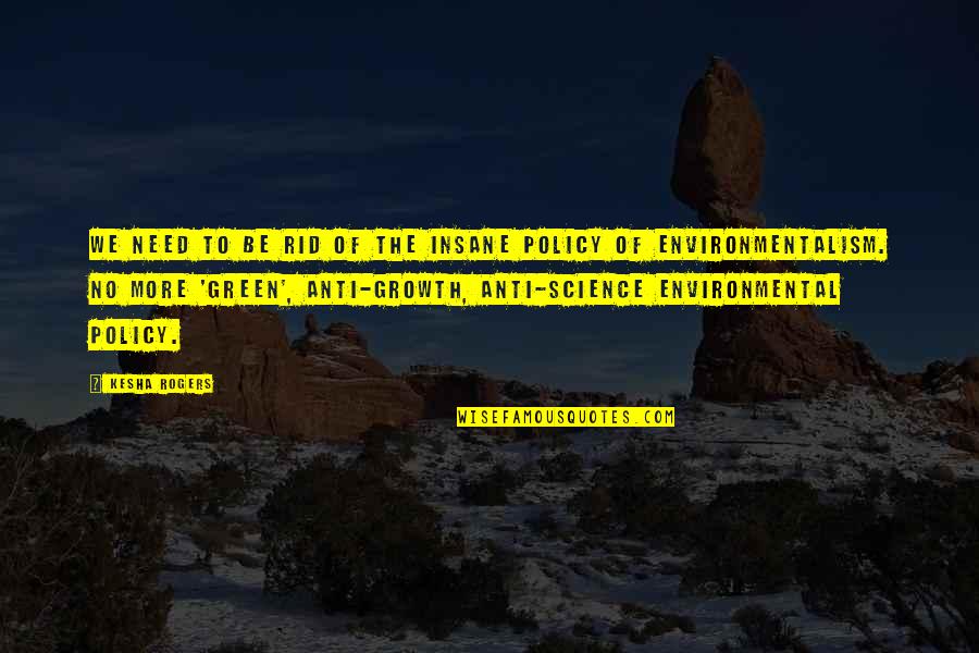 Robert Johnson Jungian Quotes By Kesha Rogers: We need to be rid of the insane Robert Johnson Jungian Quotes By Kesha Rogers: We need to be rid of the insane