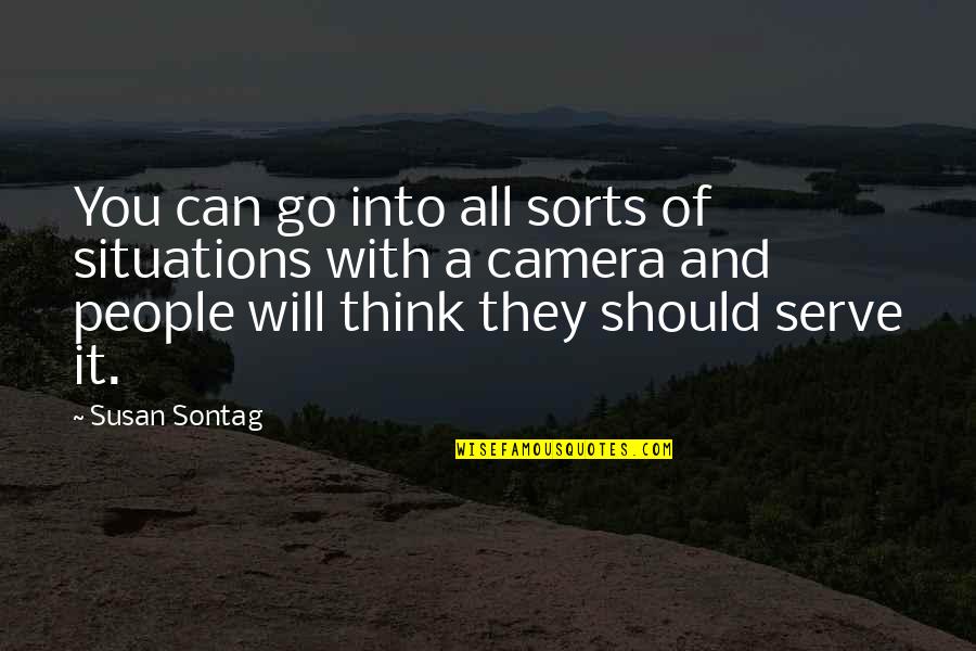 Robert Morris Founding Father Quotes By Susan Sontag: You can go into all sorts of situations Robert Morris Founding Father Quotes By Susan Sontag: You can go into all sorts of situations
