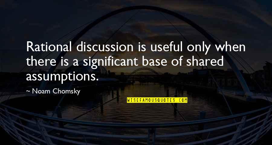 Robert Redford Sundance Kid Quotes By Noam Chomsky: Rational discussion is useful only when there is Robert Redford Sundance Kid Quotes By Noam Chomsky: Rational discussion is useful only when there is