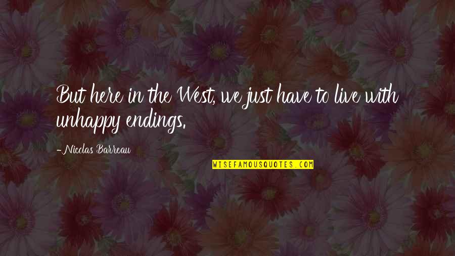 Robertino Rossellini Quotes By Nicolas Barreau: But here in the West, we just have