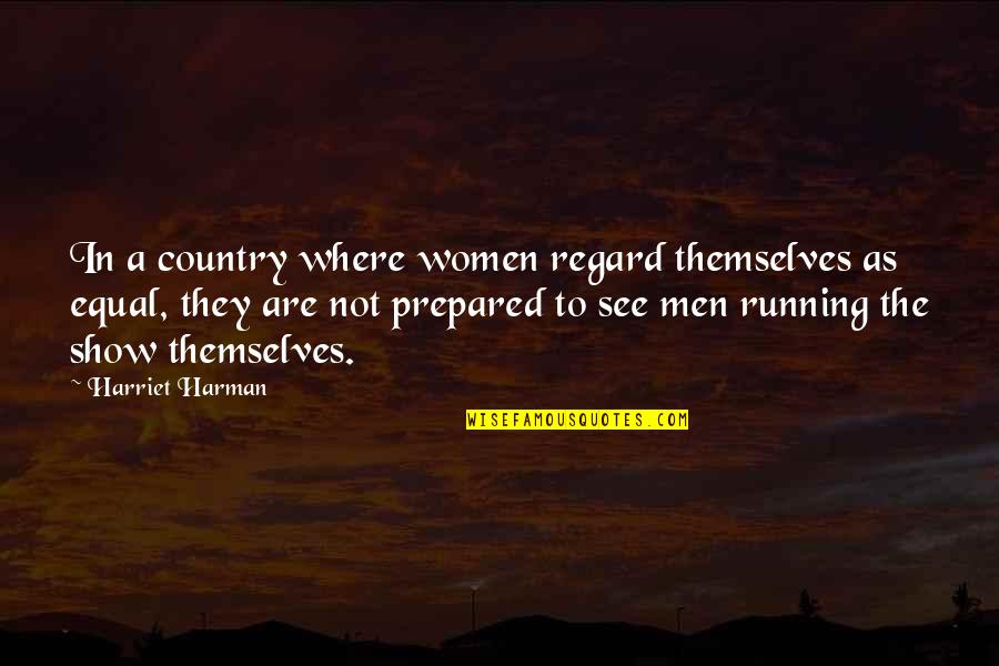 Robin Fe Quotes By Harriet Harman: In a country where women regard themselves as