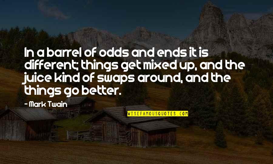 Robitaille Curtis Quotes By Mark Twain: In a barrel of odds and ends it