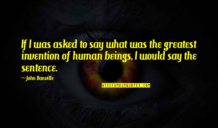 Robitussin Cough Syrup Dosage Quotes By John Banville: If I was asked to say what was